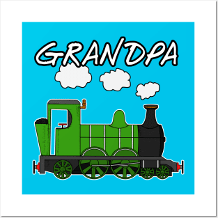 Father's Day Steam Train Grandpa Posters and Art